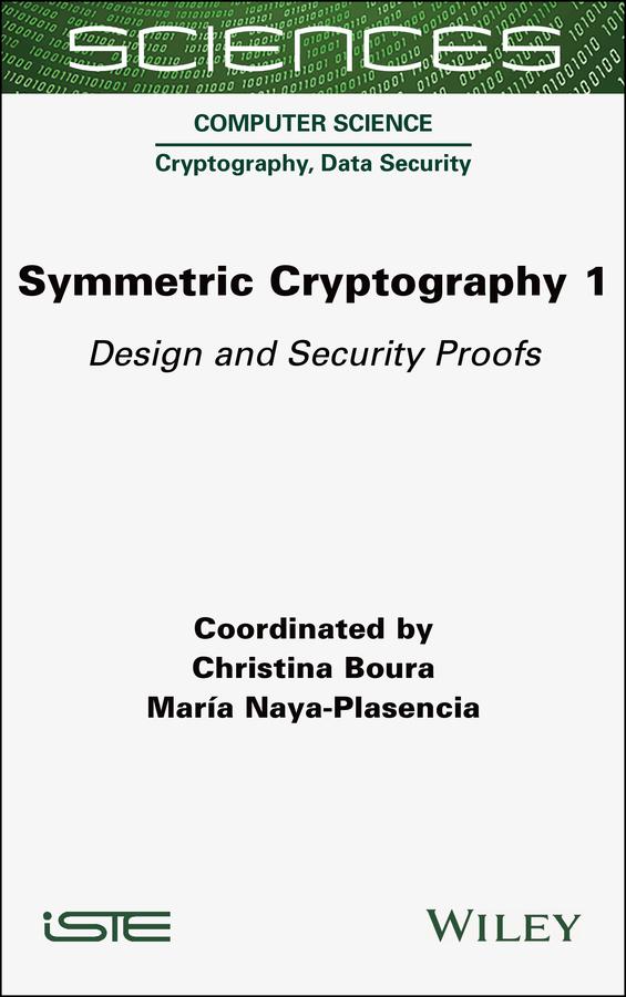 Symmetric Cryptography, Volume 1 by Christina Boura, Maria Naya-Plasencia