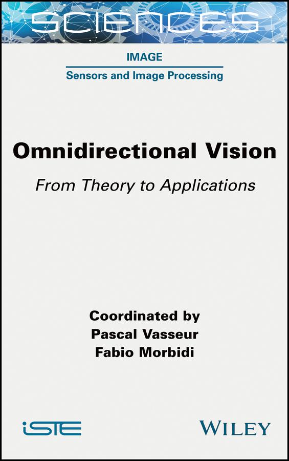 Omnidirectional Vision by Fabio Morbidi, Pascal Vasseur
