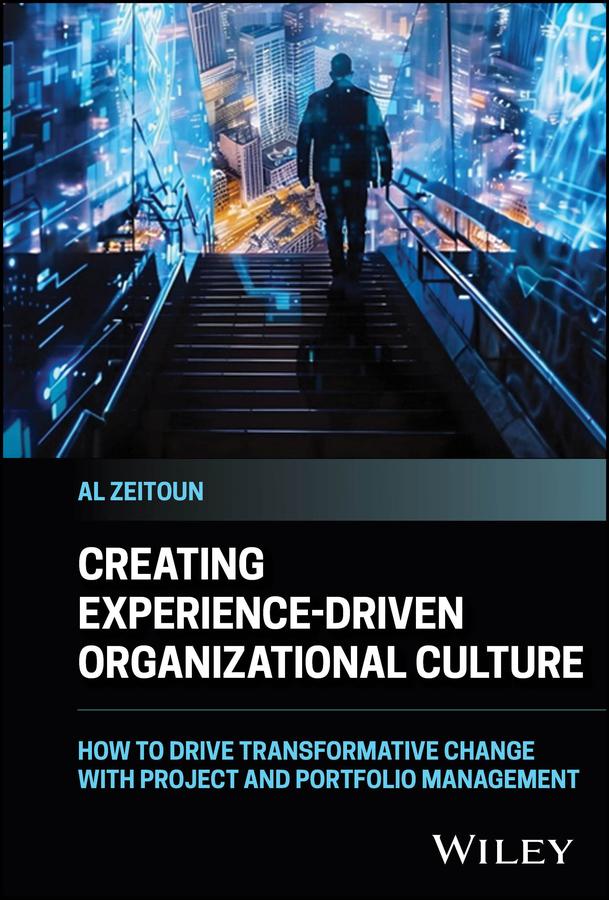Creating Experience-Driven Organizational Culture by Al Zeitoun