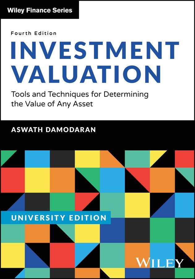 Investment Valuation, University Edition by Aswath Damodaran