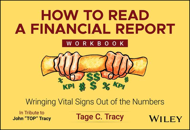 How to Read a Financial Report Workbook by Tage C. Tracy
