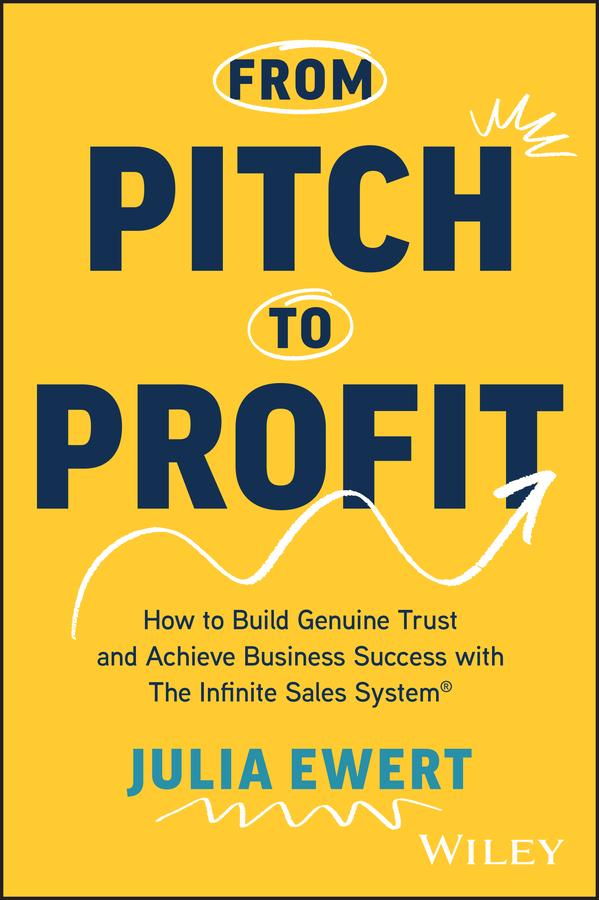 From Pitch to Profit by Julia Ewert
