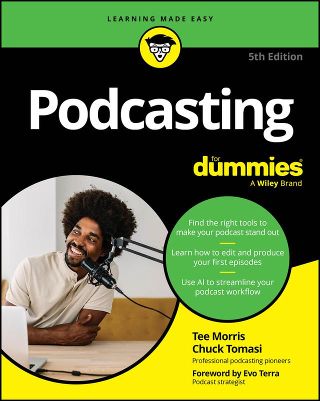 Podcasting For Dummies by Chuck Tomasi, Evo Terra, Tee Morris