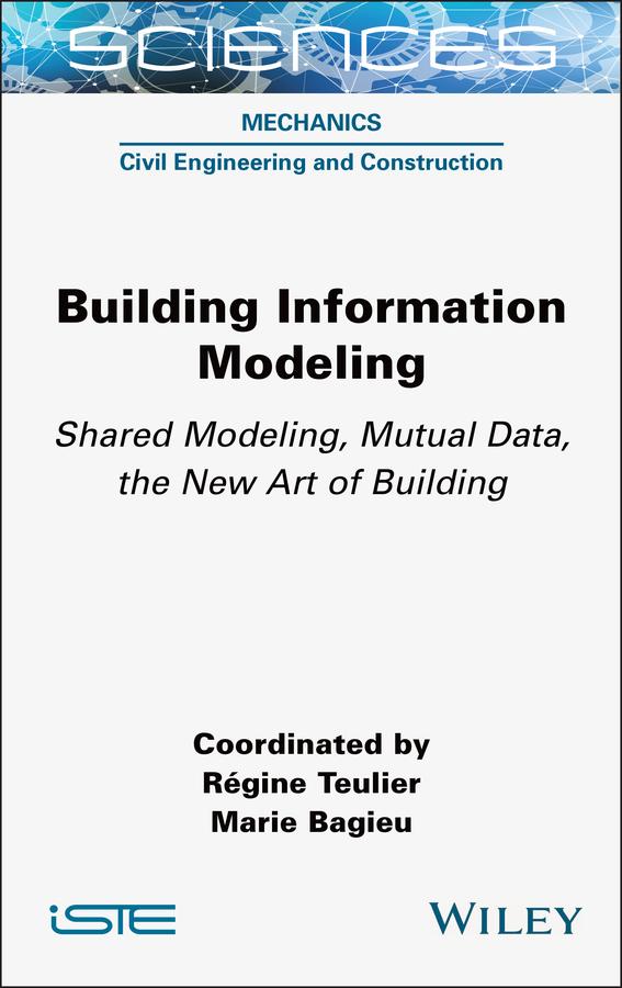 Building Information Modeling by Marie Bagieu, Régine Teulier