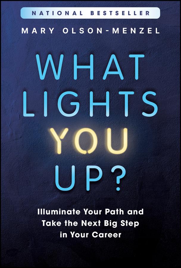 What Lights You Up? by Mary Olson-Menzel