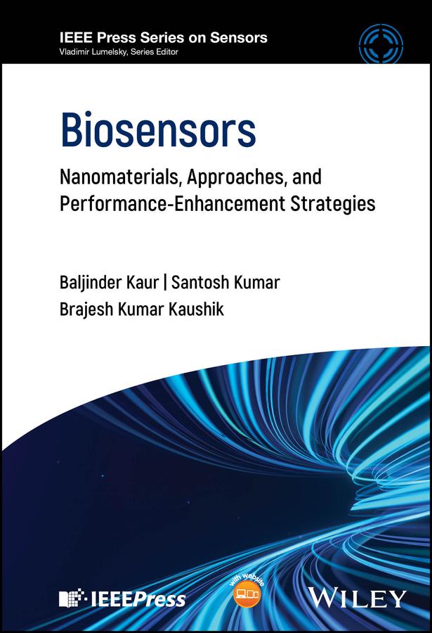 Biosensors by Baljinder Kaur, Brajesh Kumar Kaushik, Santosh Kumar