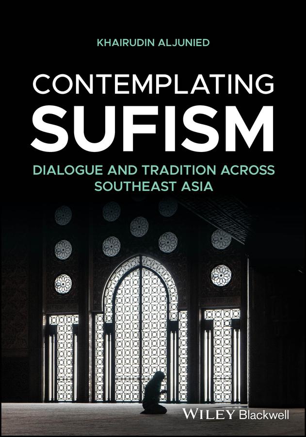 Contemplating Sufism by Khairudin Aljunied