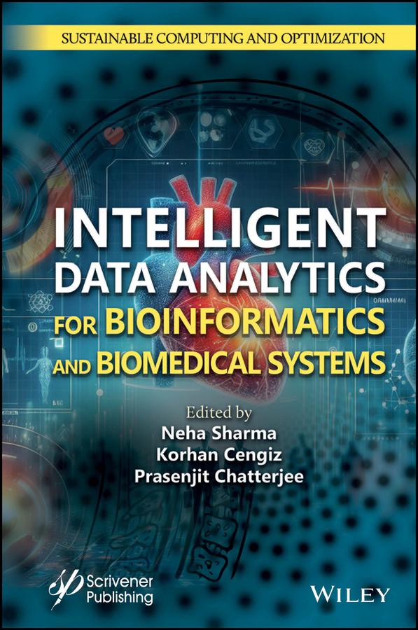 Intelligent Data Analytics for Bioinformatics and Biomedical Systems by Korhan Cengiz, Neha Sharma, Prasenjit Chatterjee