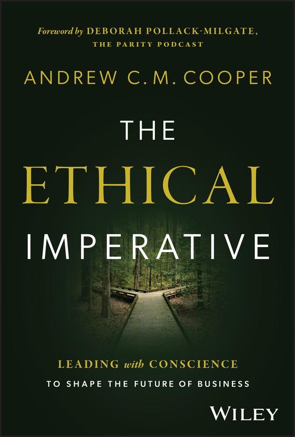 The Ethical Imperative by Andrew C. M. Cooper, Deborah Pollack-Milgate