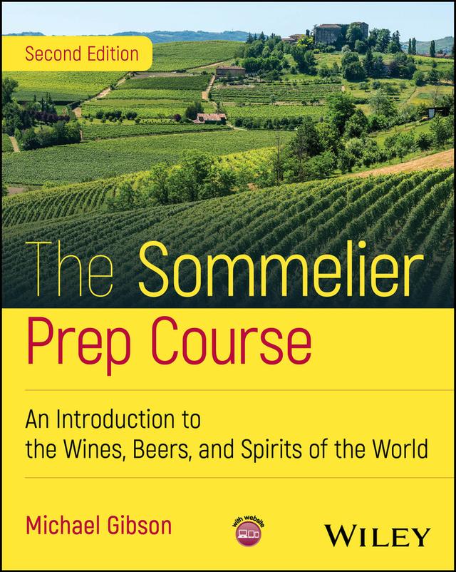 The Sommelier Prep Course by Michael Gibson