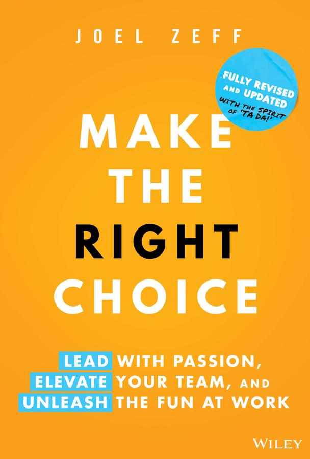 Make the Right Choice by Joel Zeff