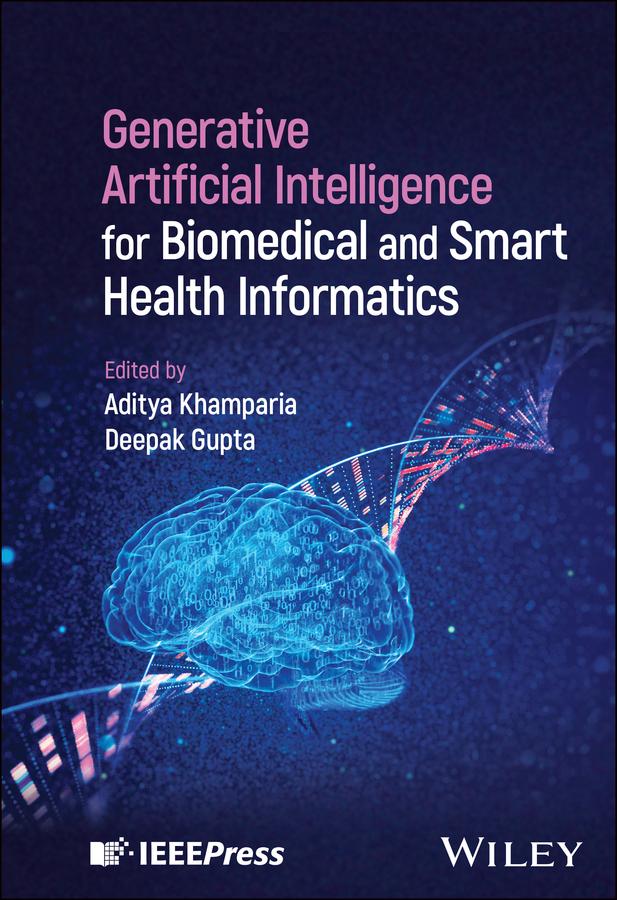 Generative Artificial Intelligence for Biomedical and Smart Health Informatics by Aditya Khamparia, Deepak Gupta