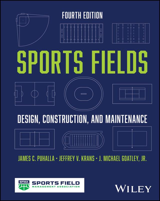 Sports Fields by James C. Puhalla, Jeffrey V. Krans, J. Michael Goatley, Jr.