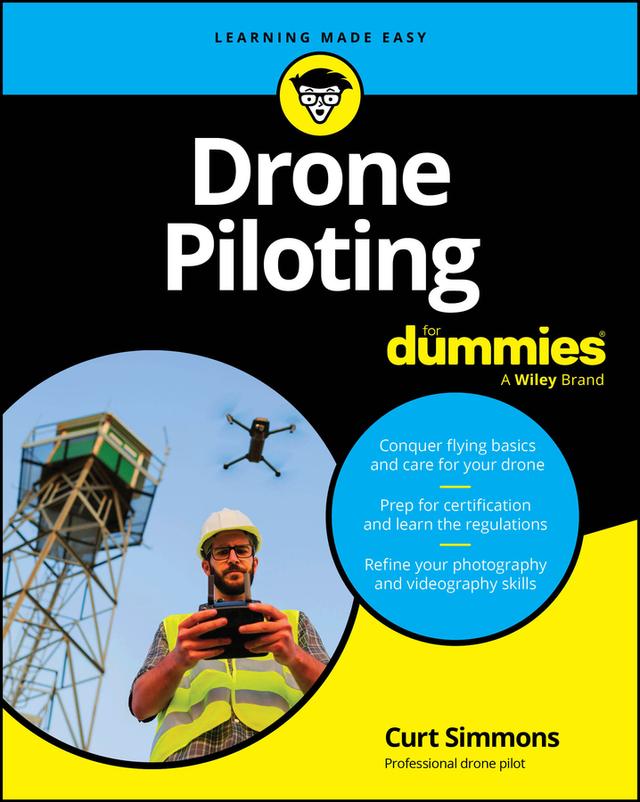Drone Piloting For Dummies by Curt Simmons