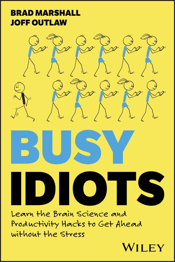 Busy Idiots by Brad Marshall, Joff Outlaw