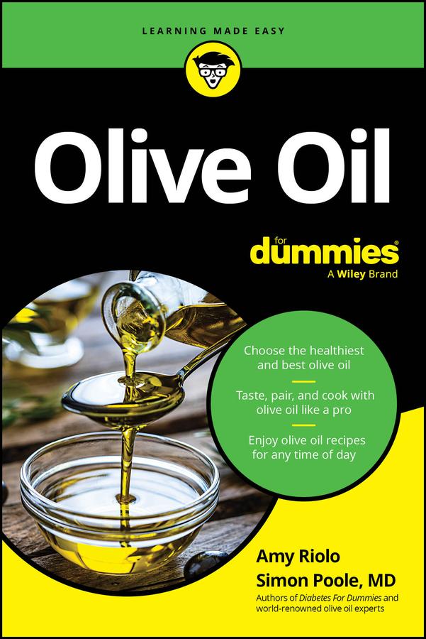 Olive Oil For Dummies by Amy Riolo, Simon Poole