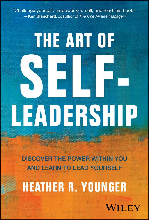 The Art of Self-Leadership by Heather R. Younger