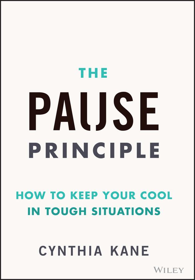 The Pause Principle by Cynthia Kane