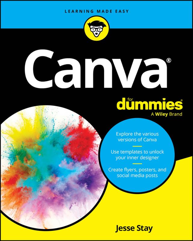 Canva For Dummies by Jesse Stay