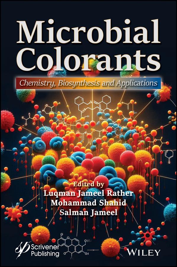 Microbial Colorants by Luqman Jameel Rather, Mohammad Shahid, Salman Jameel