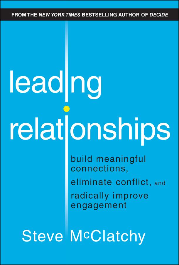 Leading Relationships by Steve McClatchy