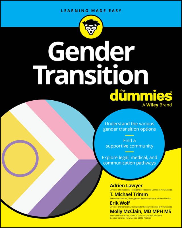 Gender Transition For Dummies by Adrien Lawyer, Erik Wolf, Molly McClain, T. Michael Trimm