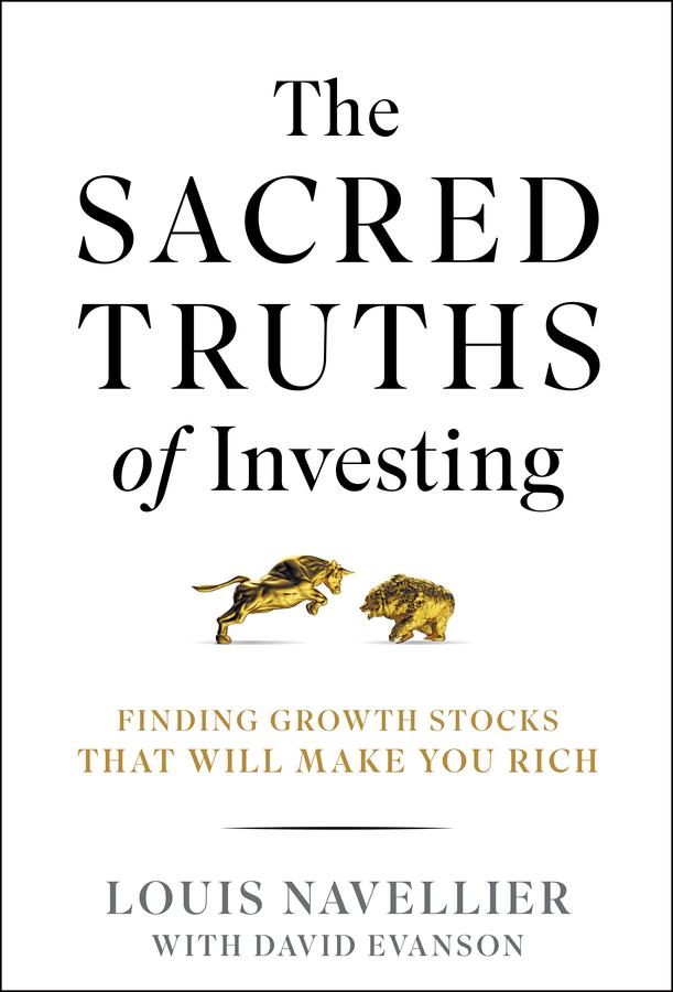 The Sacred Truths of Investing by David R. Evanson, Louis Navellier