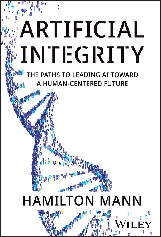 Artificial Integrity by Hamilton Mann