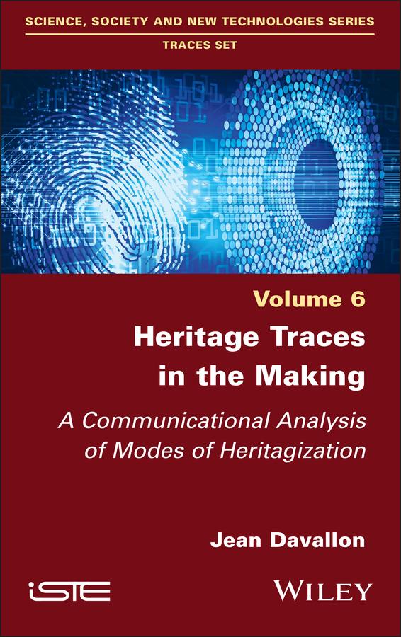 Heritage Traces in the Making by Jean Davallon