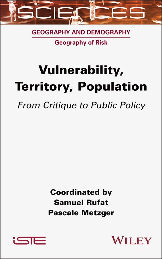 Vulnerability, Territory, Population by Pascale Metzger, Samuel Rufat