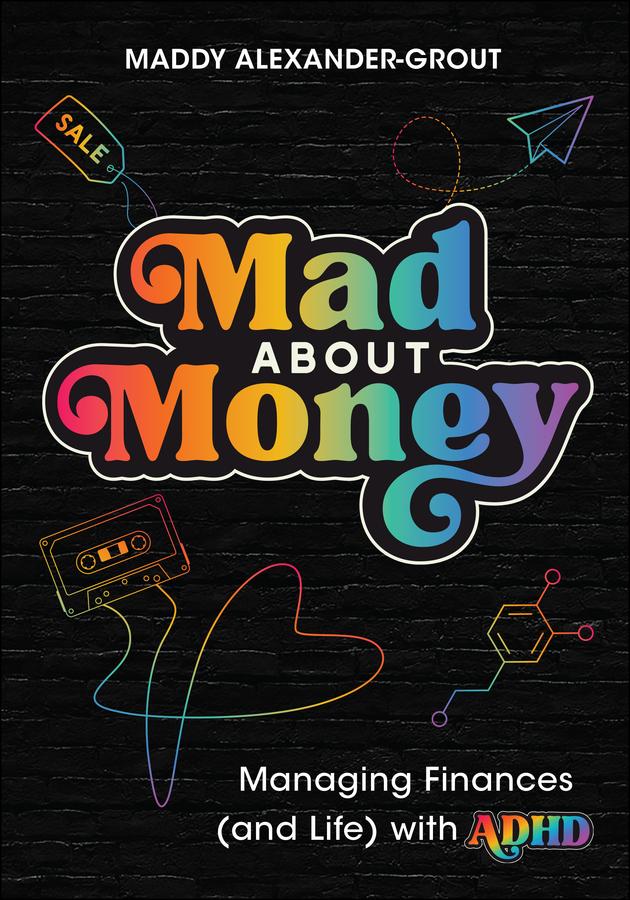 Mad About Money by Maddy Alexander-Grout