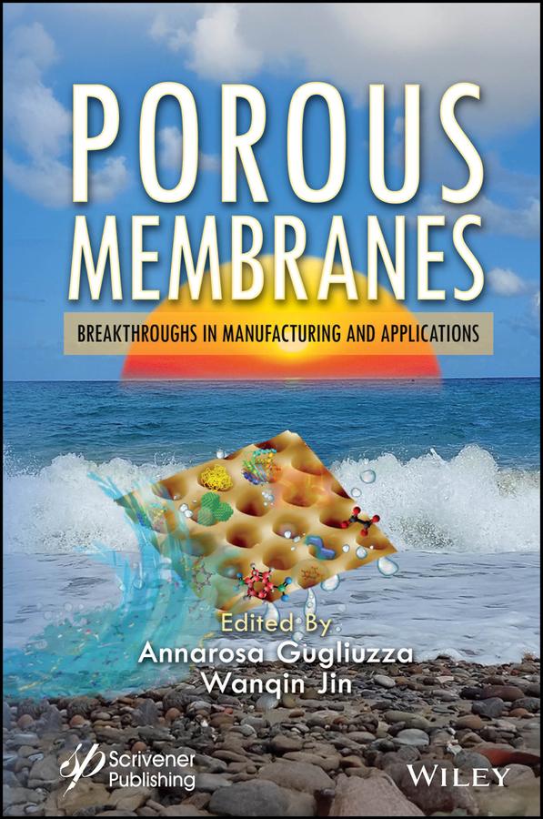 Porous Membranes by Annarosa Gugliuzza, Wanqin Jin