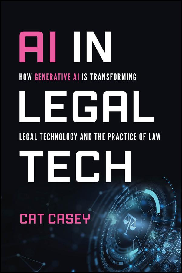 AI in Legal Tech by Cat Casey