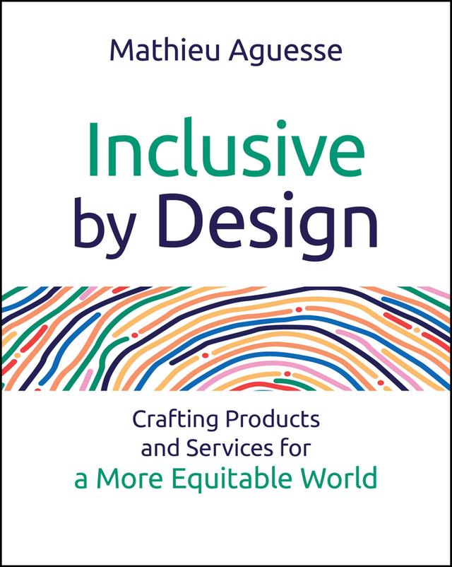 Inclusive By Design by Mathieu Aguesse
