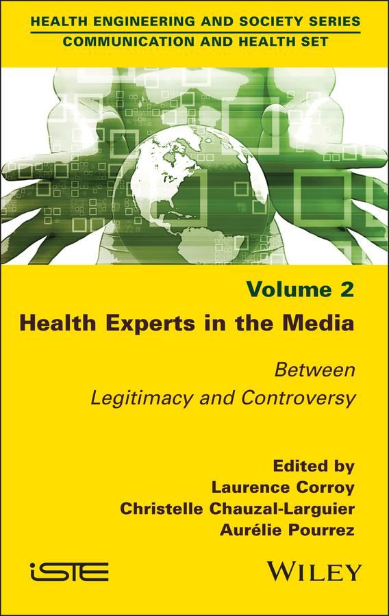 Health Experts in the Media, Volume 2 by Aurélie Pourrez, Christelle Chauzal-Larguier, Laurence Corroy