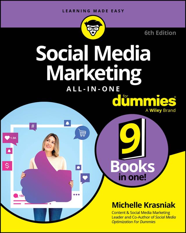 Social Media Marketing All-in-One For Dummies by Michelle Krasniak