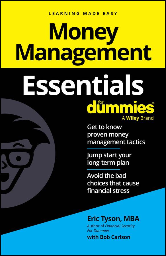 Money Management Essentials For Dummies by Eric Tyson, Robert C. Carlson