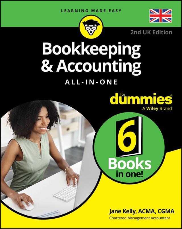 Bookkeeping & Accounting All-in-One For Dummies, UK Edition by Jane E. Kelly