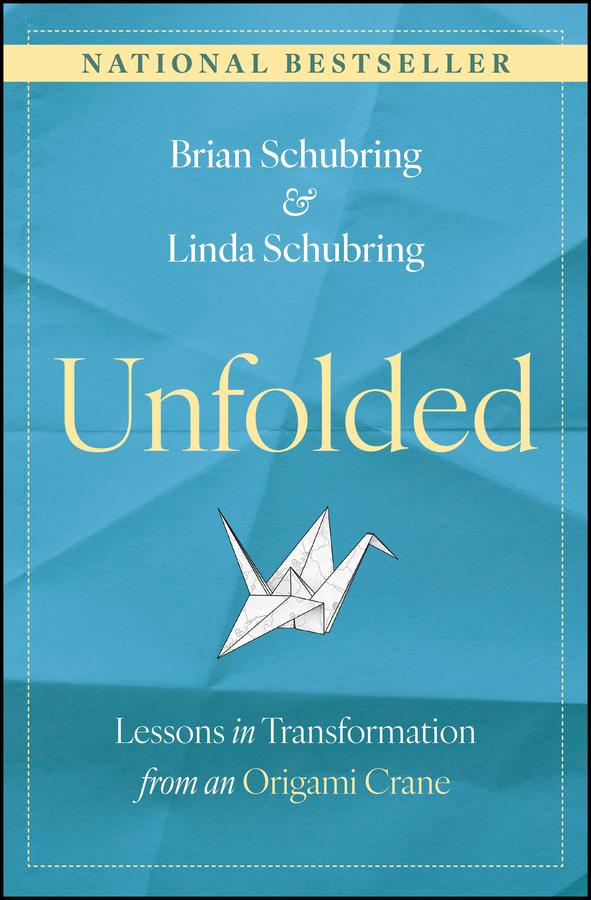Unfolded by Brian Schubring, Linda Schubring