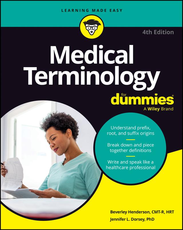 Medical Terminology For Dummies by Beverley Henderson, Jennifer L. Dorsey
