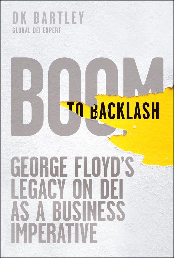 Boom to Backlash by DK Bartley