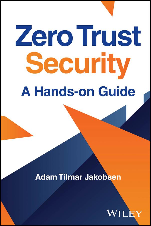 Zero Trust Security by Adam Tilmar Jakobsen