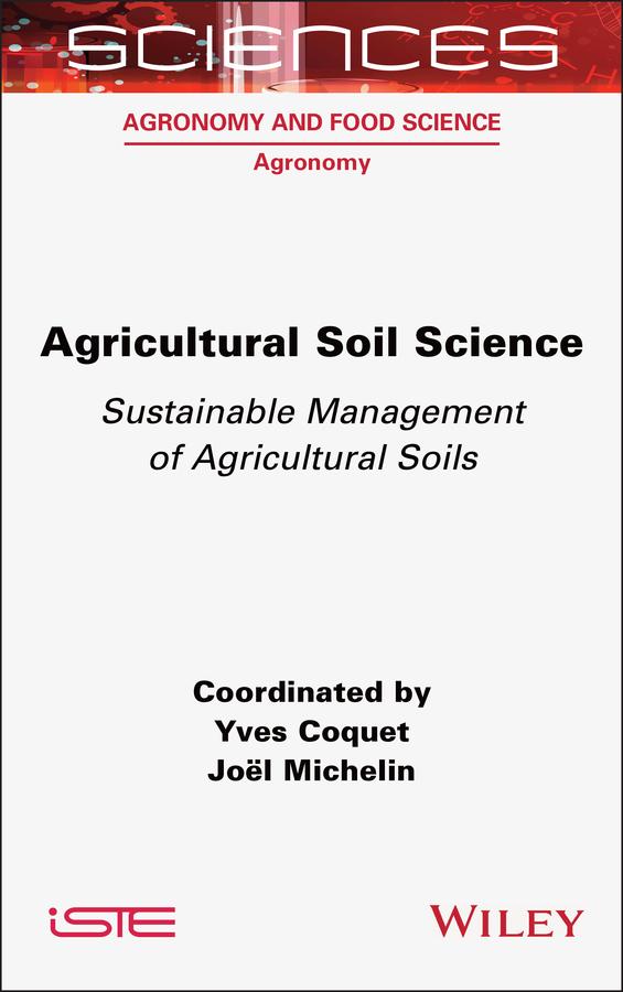 Agricultural Soil Science by Joel Michelin, Yves Coquet