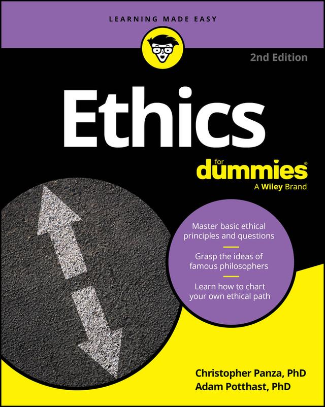 Ethics For Dummies by Adam Potthast, Christopher Panza