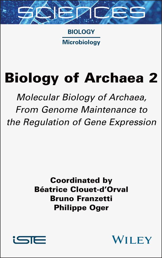 Biology of Archaea 2 by Béatrice Clouet-d'Orval, Bruno Franzetti, Philippe Oger