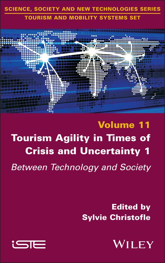 Tourism Agility in Times of Crisis and Uncertainty 1 by Sylvie Christofle