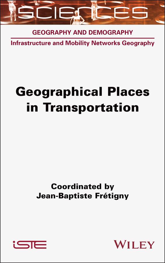 Geographical Places in Transportation by Jean-Baptiste Fretigny