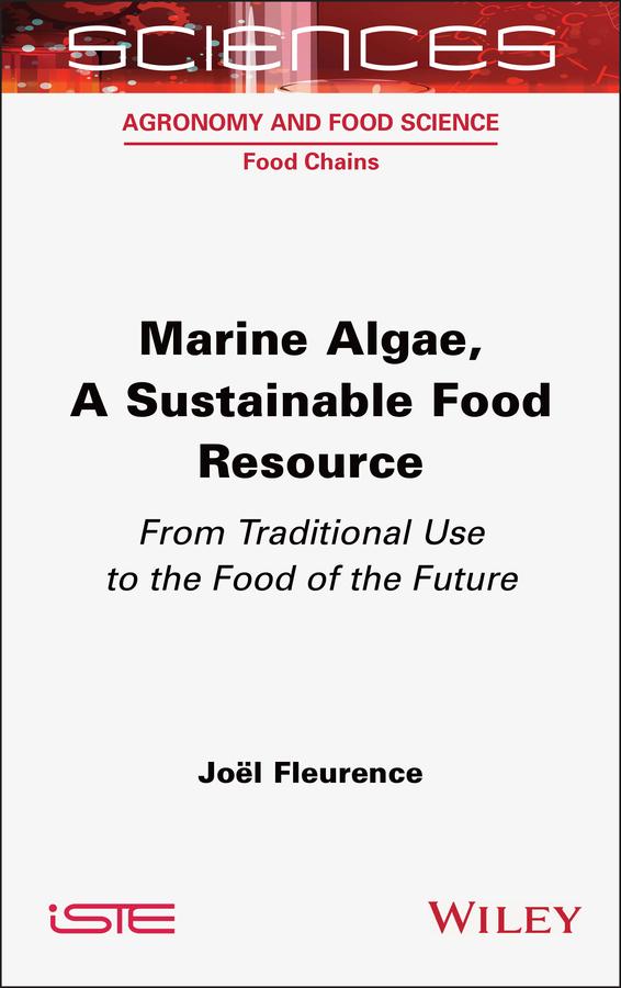 Marine Algae, A Sustainable Food Resource by Joel Fleurence
