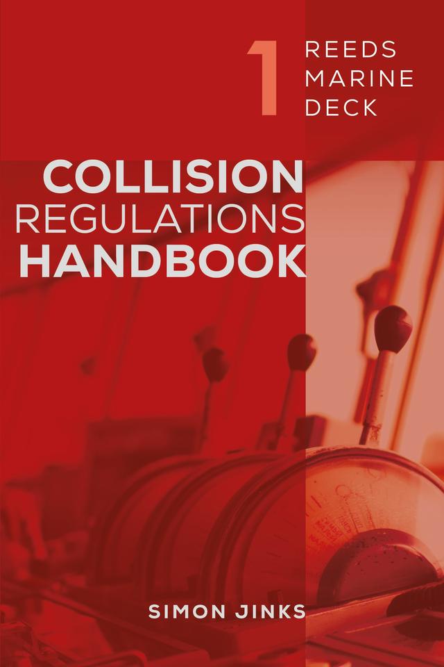 Reeds Marine Deck 1: Collision Regulations Handbook by Simon Jinks