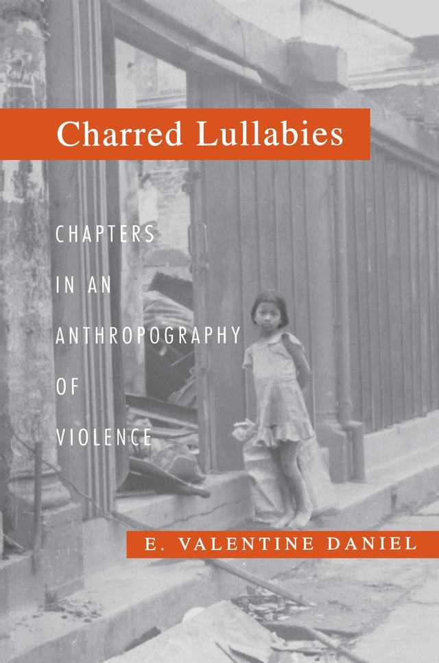 Charred Lullabies by E. Valentine Daniel